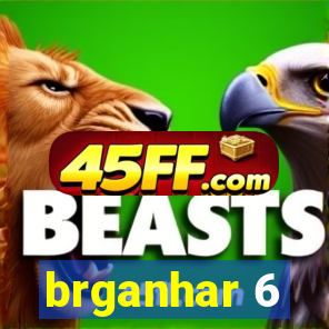 brganhar 6